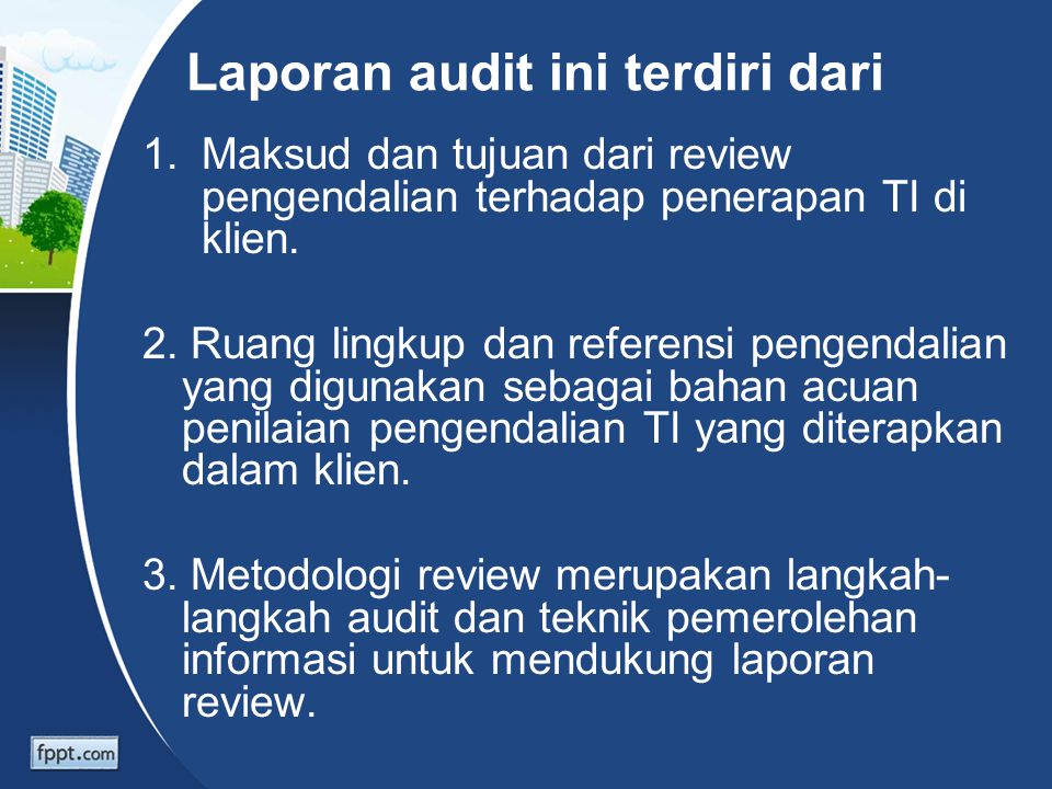 Laporan audit ini terdiri dari