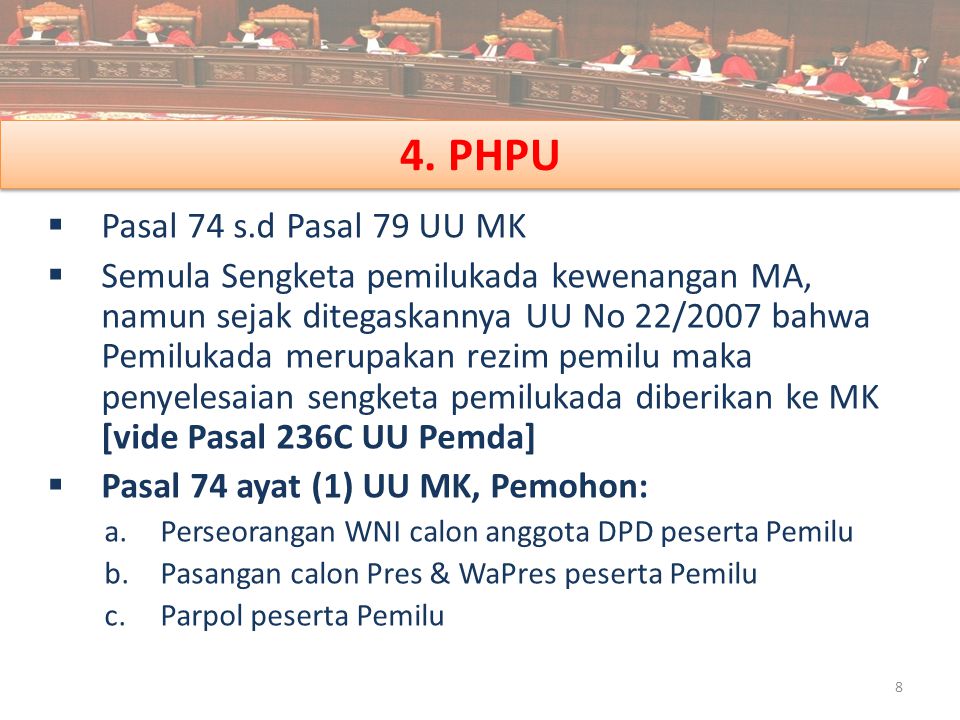 4. PHPU Pasal 74 s.d Pasal 79 UU MK