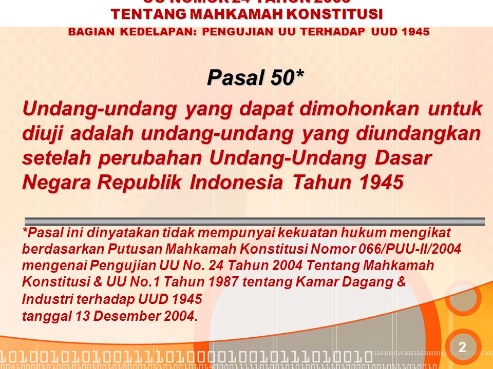 UU NOMOR 24 TAHUN 2003 TENTANG MAHKAMAH KONSTITUSI BAGIAN KEDELAPAN: PENGUJIAN UU TERHADAP UUD 1945