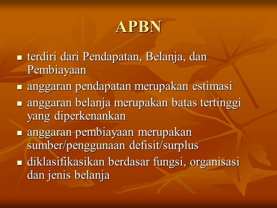 APBN terdiri dari Pendapatan, Belanja, dan Pembiayaan