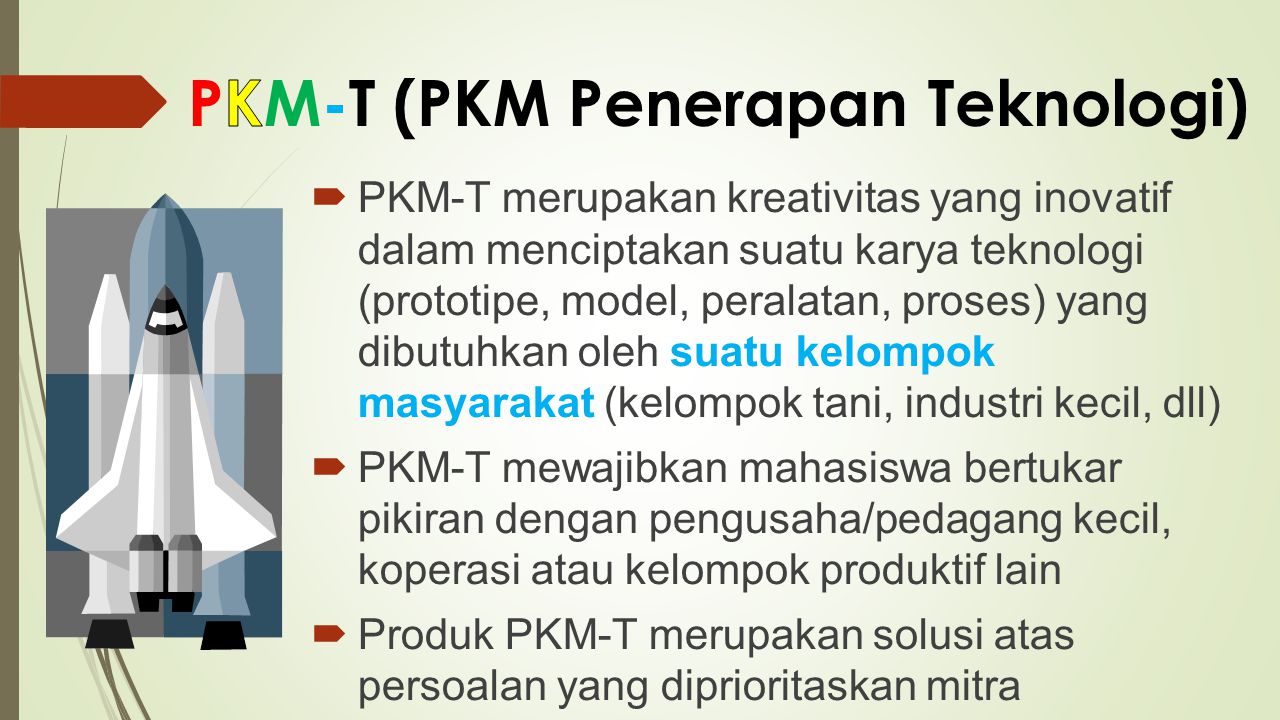 PKM-T (PKM Penerapan Teknologi)