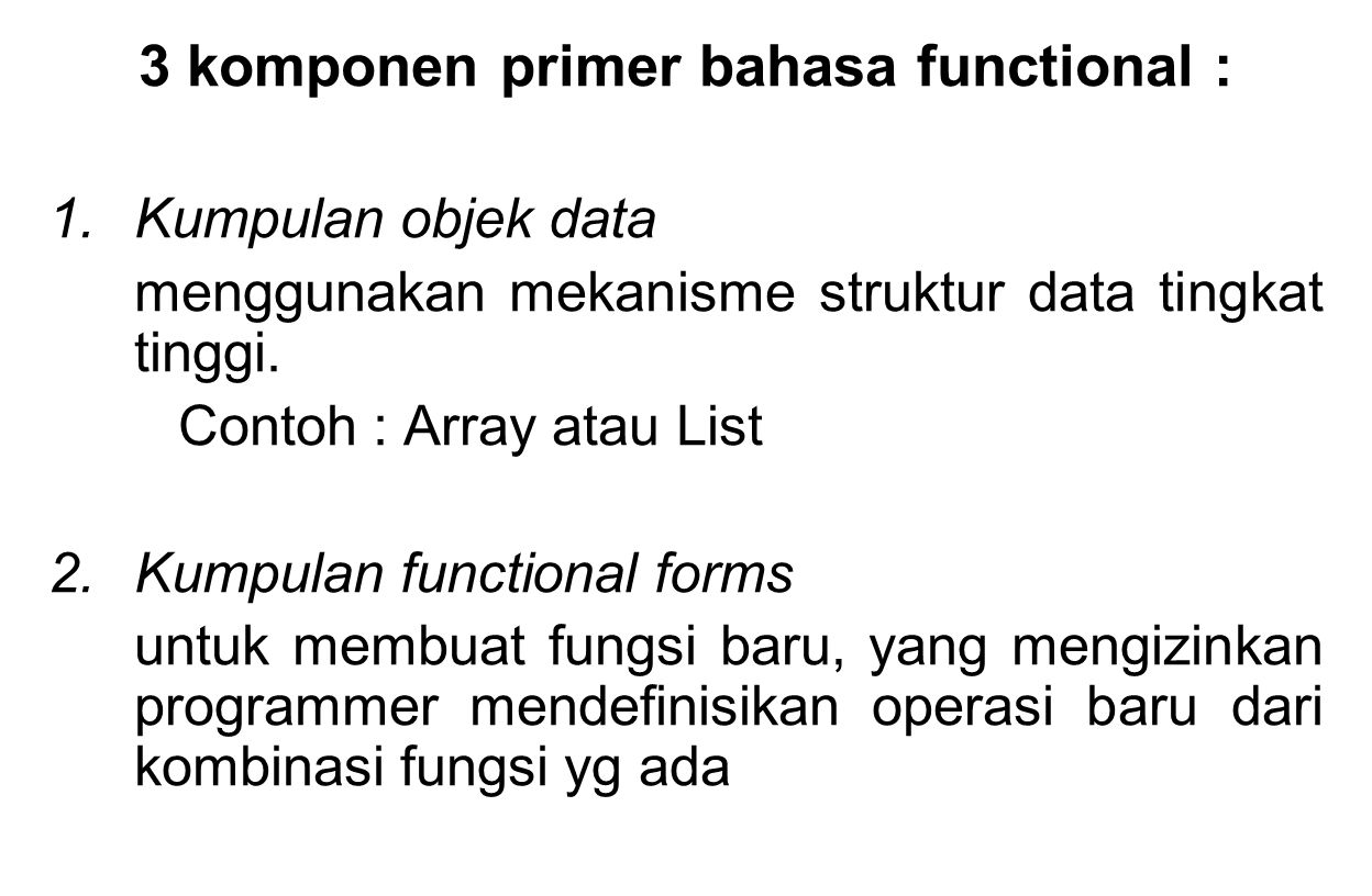 3 komponen primer bahasa functional :