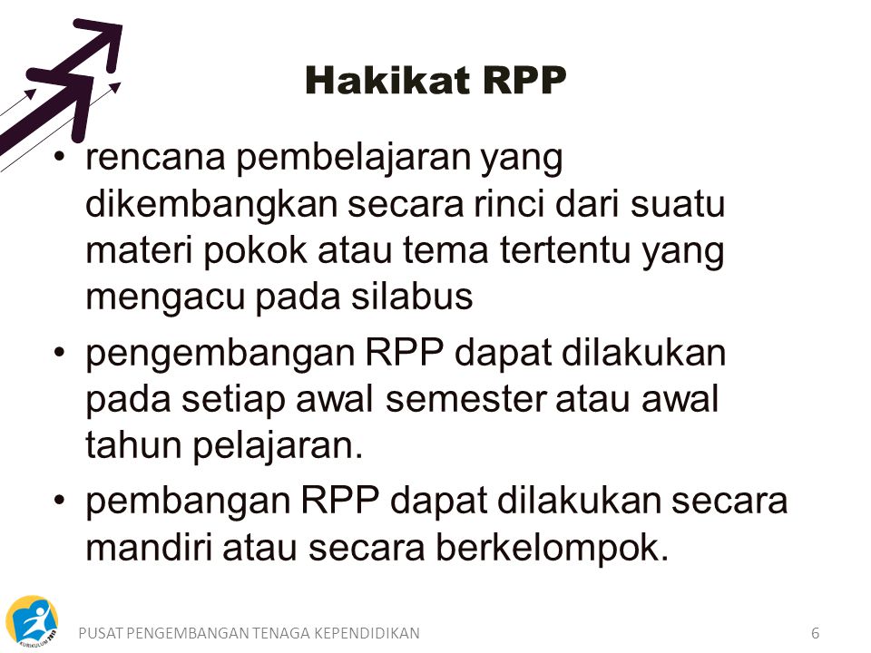 Hakikat RPP rencana pembelajaran yang dikembangkan secara rinci dari suatu materi pokok atau tema tertentu yang mengacu pada silabus.