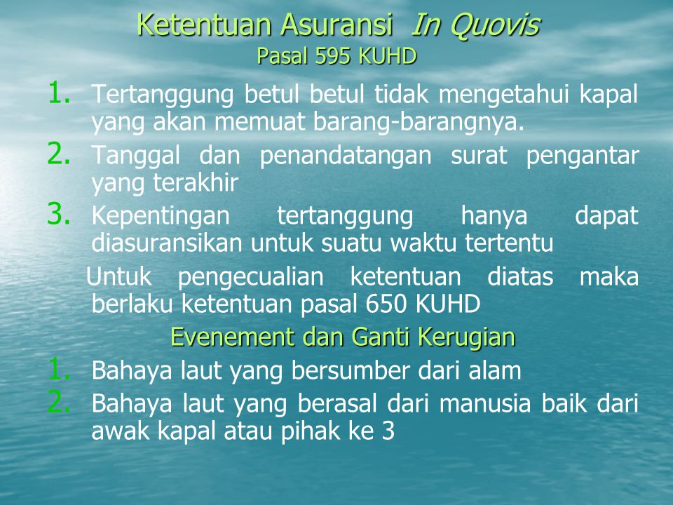 Ketentuan Asuransi In Quovis Pasal 595 KUHD