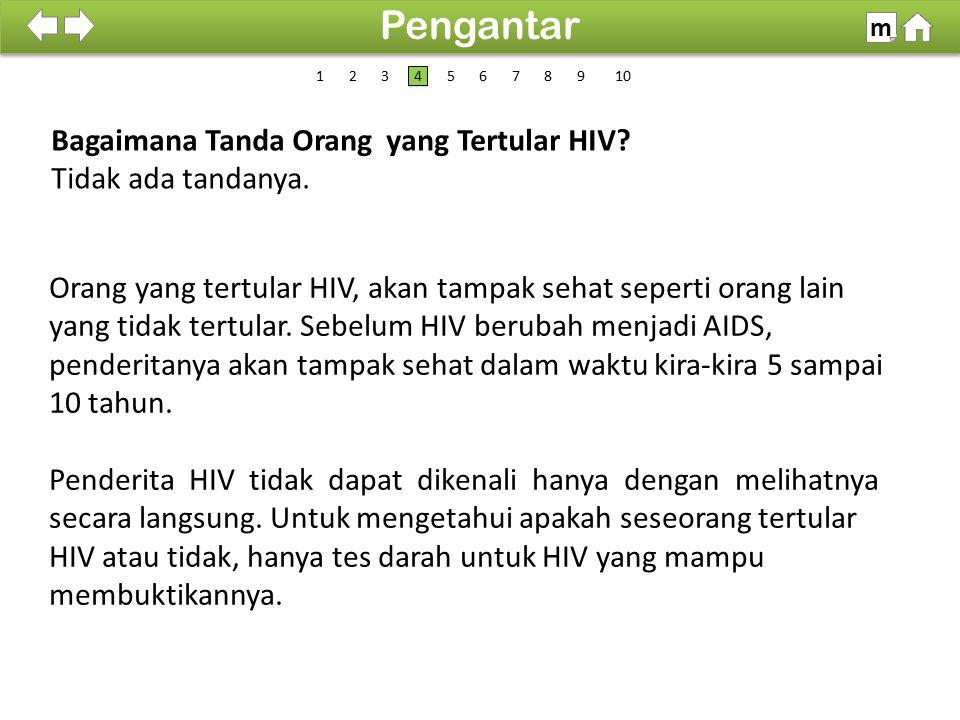 Pengantar Bagaimana Tanda Orang yang Tertular HIV Tidak ada tandanya.