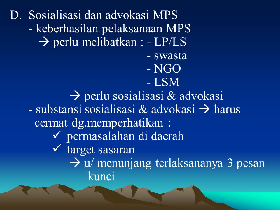Sosialisasi dan advokasi MPS