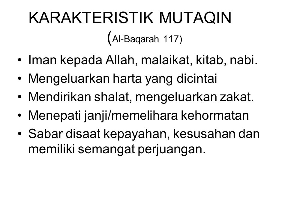 KARAKTERISTIK MUTAQIN (Al-Baqarah 117)