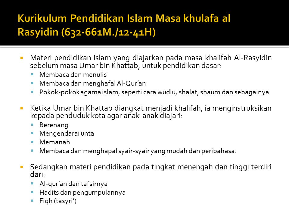 Kurikulum Pendidikan Islam Masa khulafa al Rasyidin ( M./12-41H)