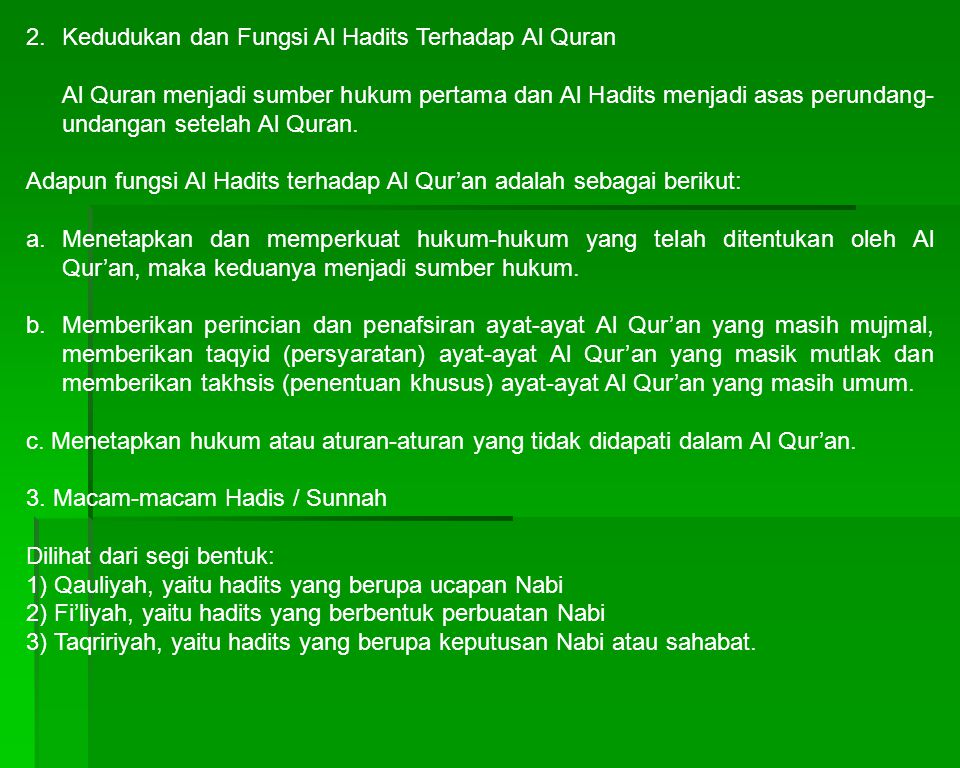 2. Kedudukan dan Fungsi Al Hadits Terhadap Al Quran