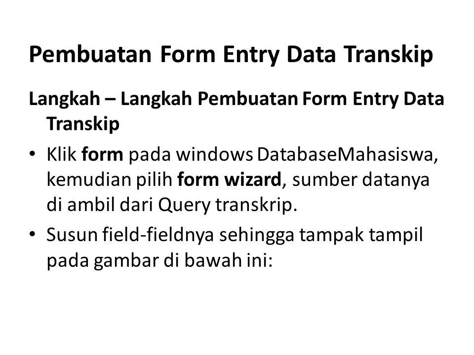 Pembuatan Form Entry Data Transkip