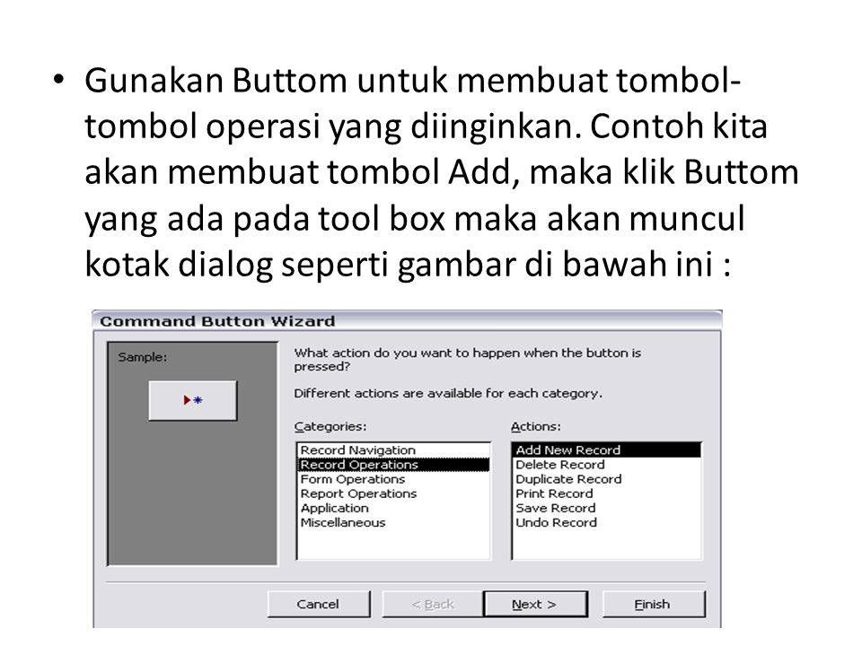 Gunakan Buttom untuk membuat tombol-tombol operasi yang diinginkan