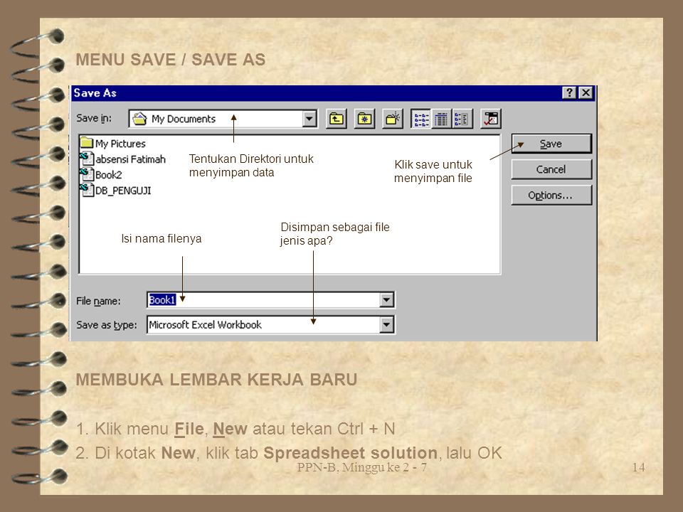 MEMBUKA LEMBAR KERJA BARU 1. Klik menu File, New atau tekan Ctrl + N