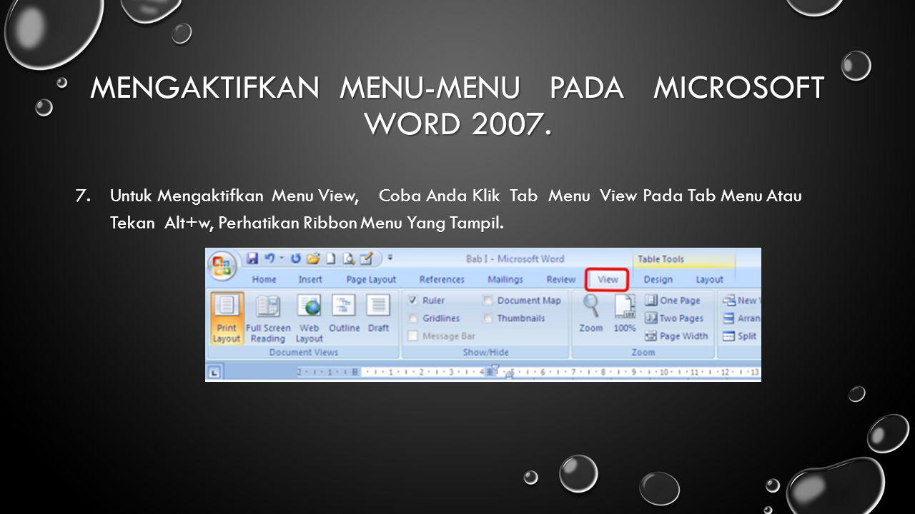 Mengaktifkan Menu-Menu Pada Microsoft Word 2007.