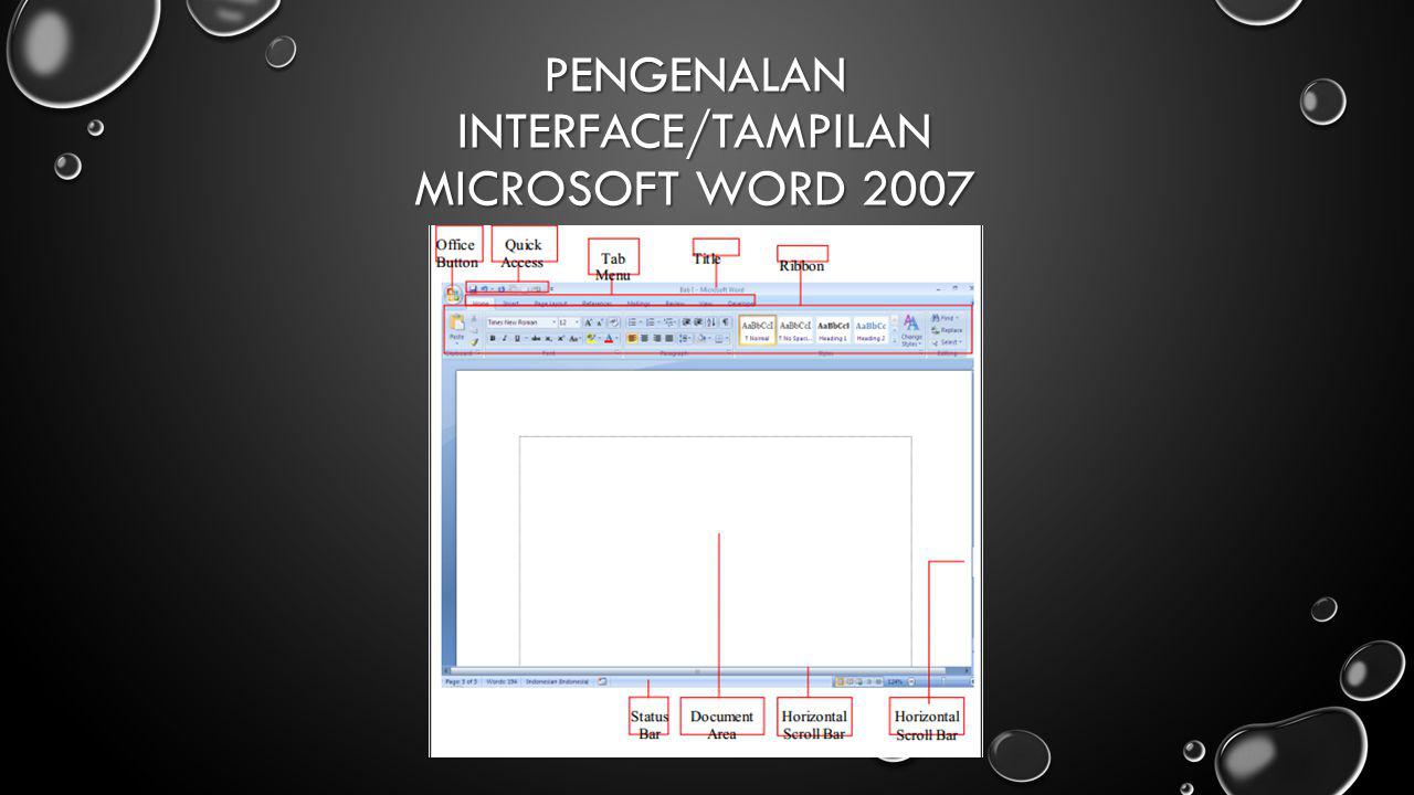 Pengenalan Interface/Tampilan Microsoft Word 2007