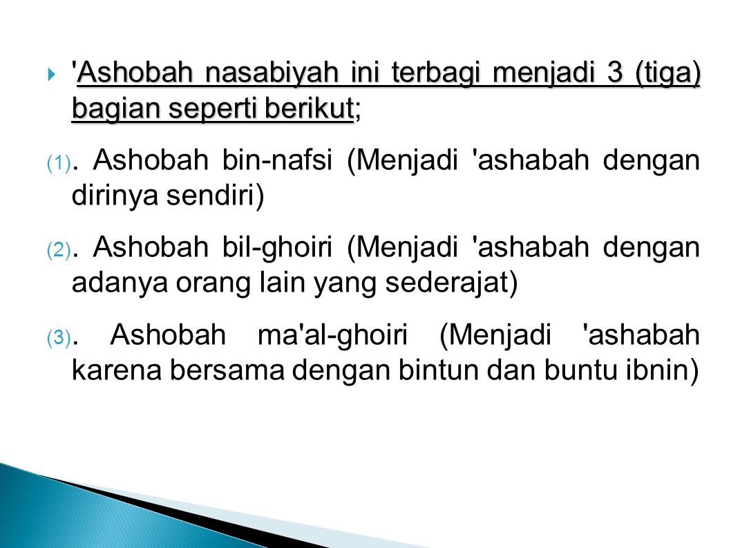 Ashobah nasabiyah ini terbagi menjadi 3 (tiga) bagian seperti berikut;
