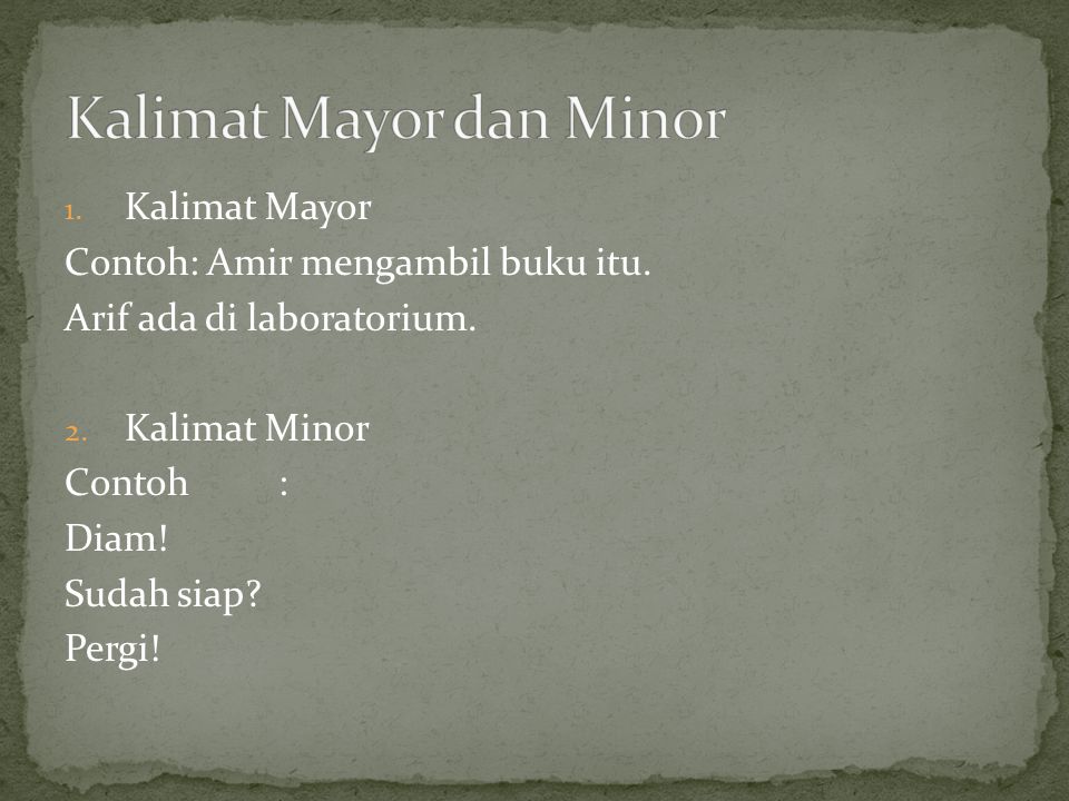 Kalimat Mayor dan Minor