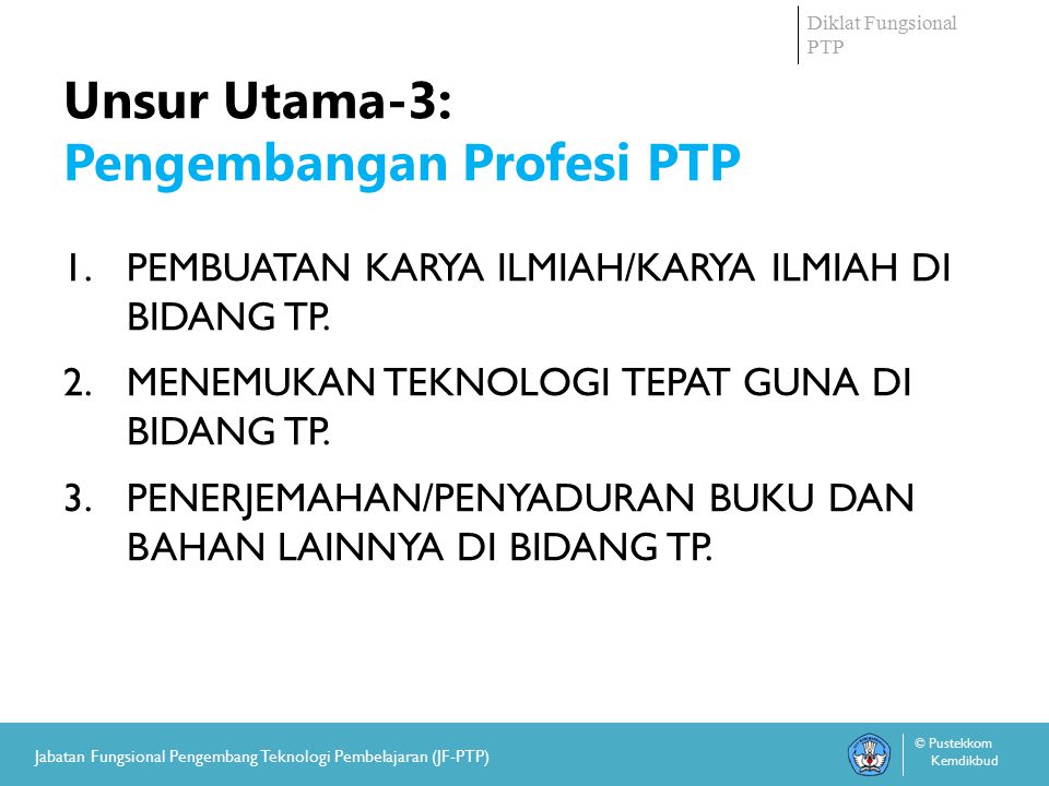 Unsur Utama-3: Pengembangan Profesi PTP