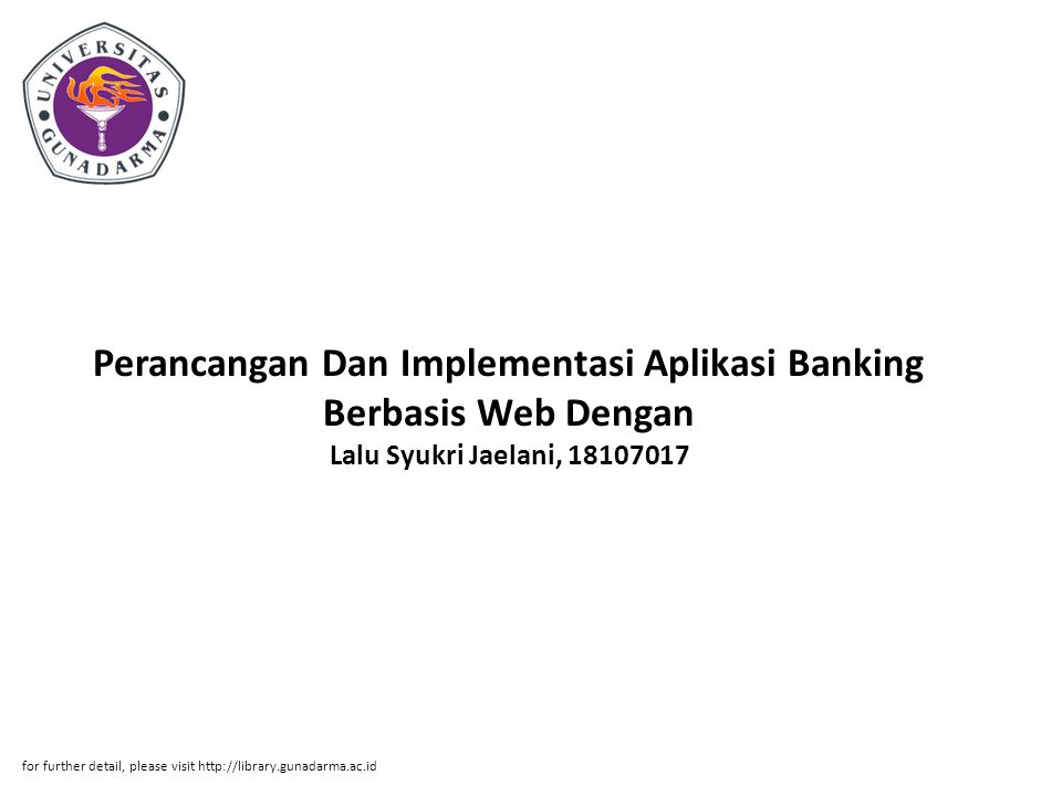 Perancangan Dan Implementasi Aplikasi Banking Berbasis Web Dengan Lalu Syukri Jaelani,
