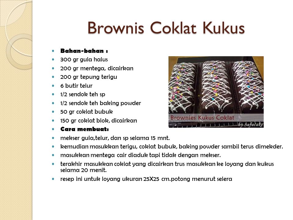 Brownis Coklat Kukus Bahan-bahan : 300 gr gula halus