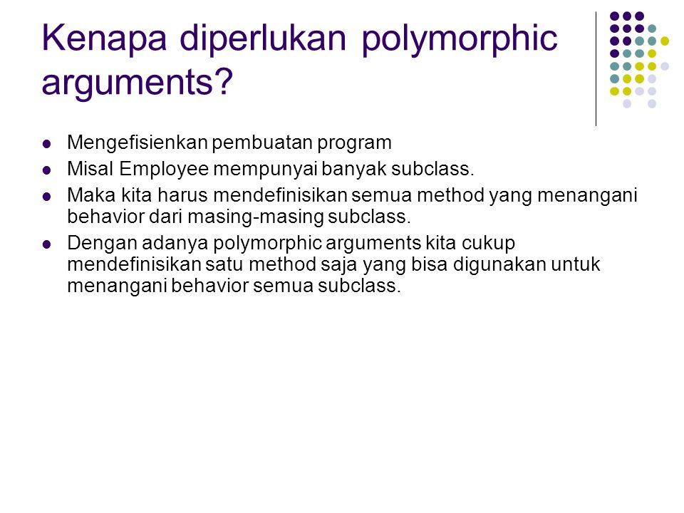 Kenapa diperlukan polymorphic arguments