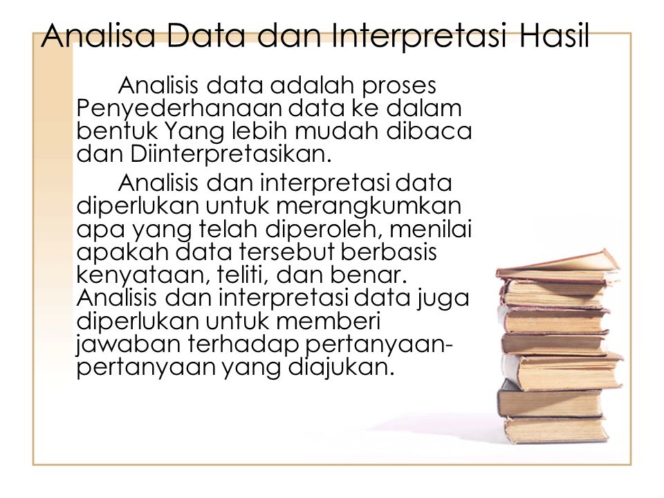 Analisa Data dan Interpretasi Hasil