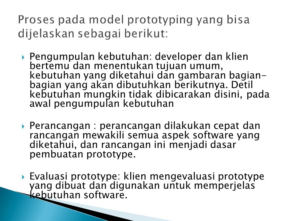 Proses pada model prototyping yang bisa dijelaskan sebagai berikut:
