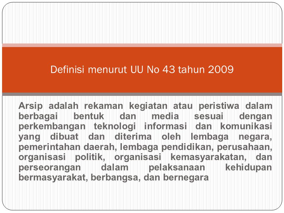 Definisi menurut UU No 43 tahun 2009