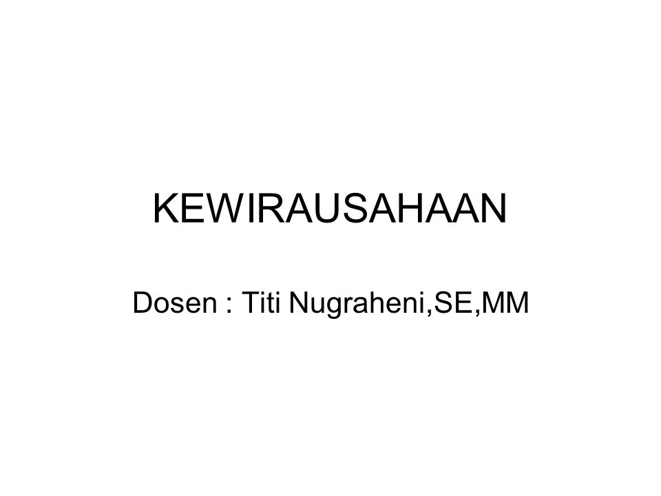Dosen : Titi Nugraheni,SE,MM
