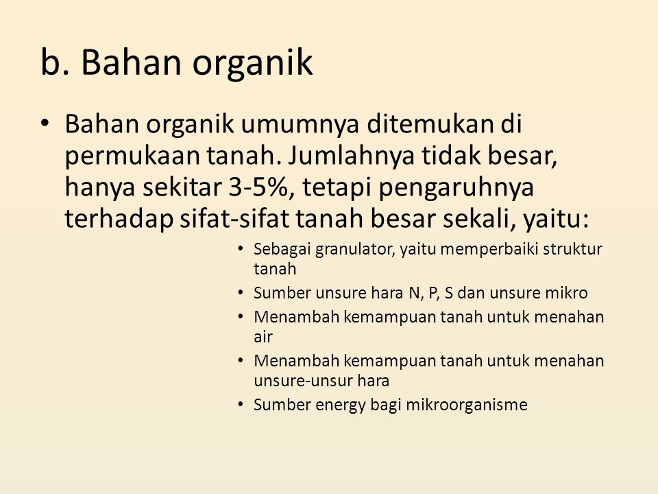 b. Bahan organik