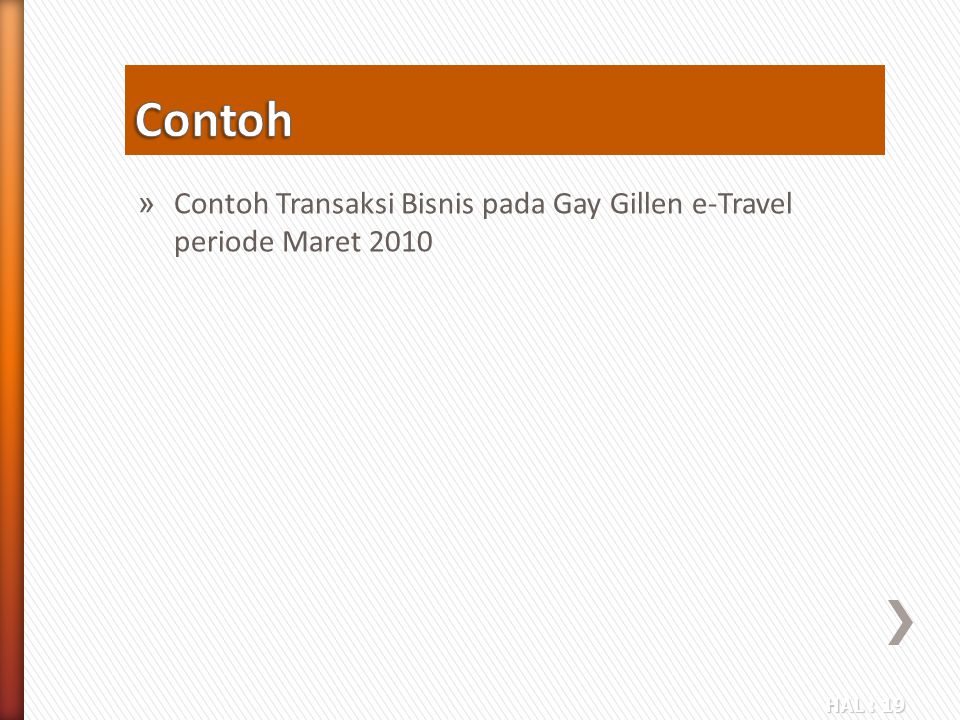 Contoh Contoh Transaksi Bisnis pada Gay Gillen e-Travel periode Maret 2010