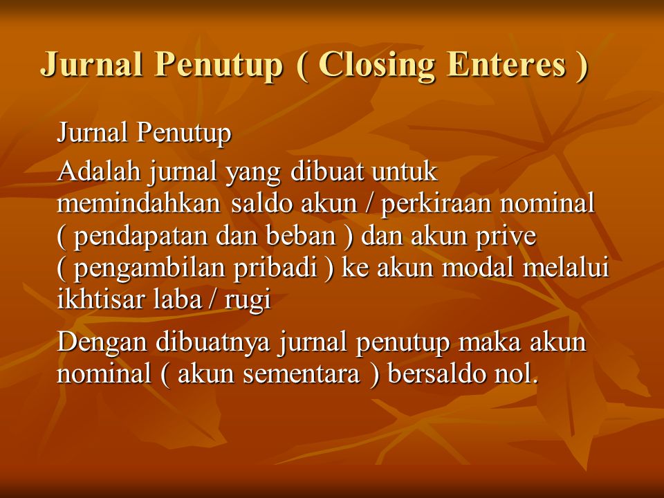 Jurnal Penutup ( Closing Enteres )