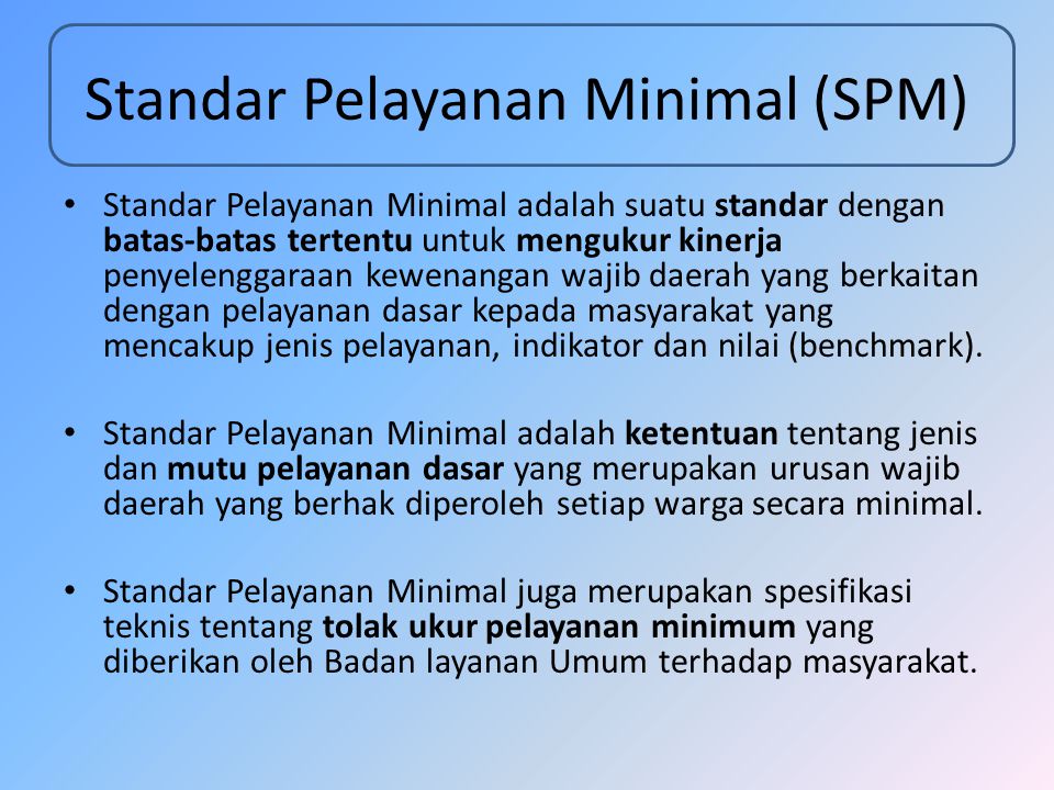 Standar Pelayanan Minimal (SPM)