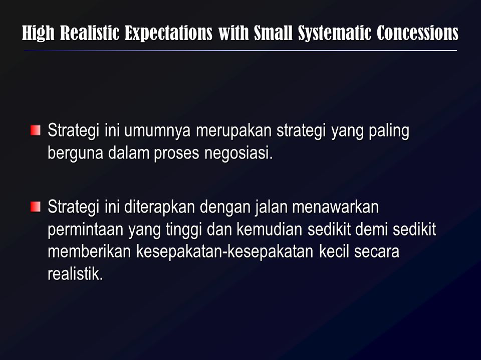 High Realistic Expectations with Small Systematic Concessions