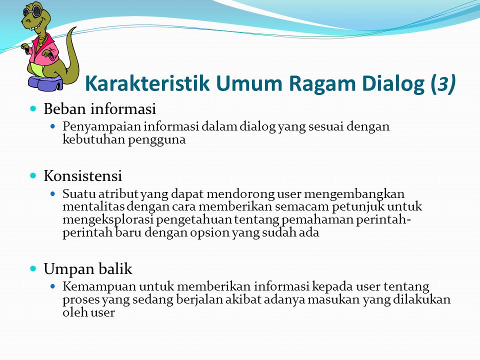 Karakteristik Umum Ragam Dialog (3)