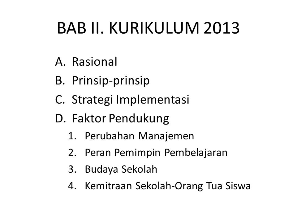 BAB II. KURIKULUM 2013 Rasional Prinsip-prinsip Strategi Implementasi