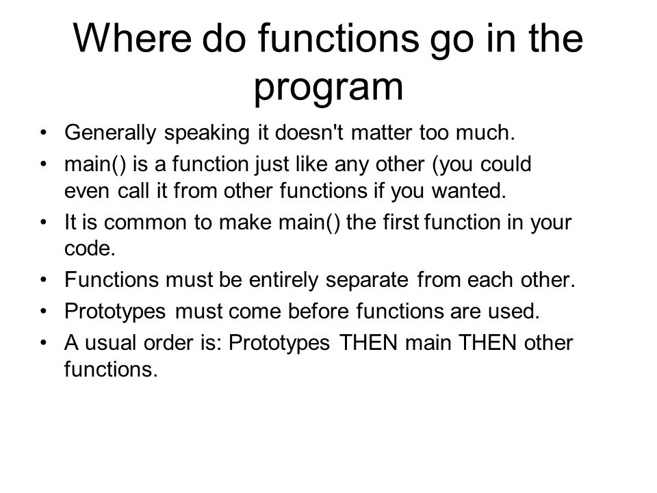 Where do functions go in the program