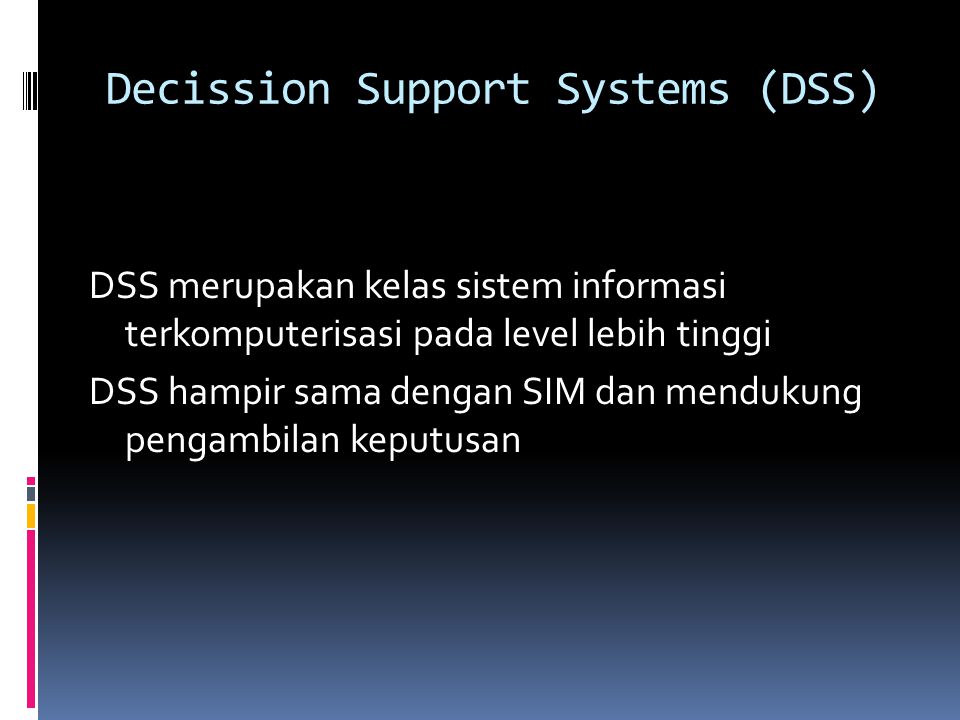 Decission Support Systems (DSS)