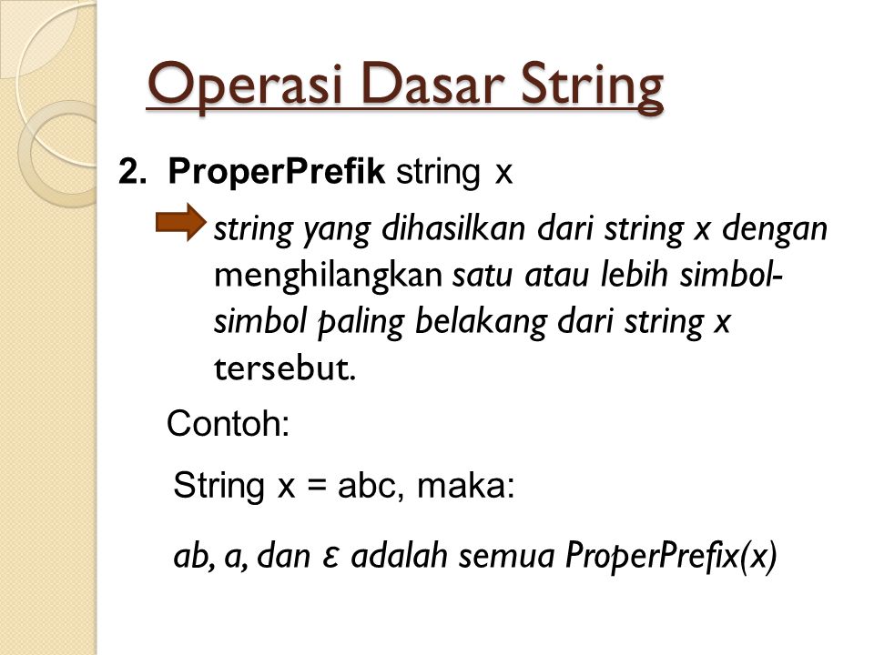 Operasi Dasar String string yang dihasilkan dari string x dengan