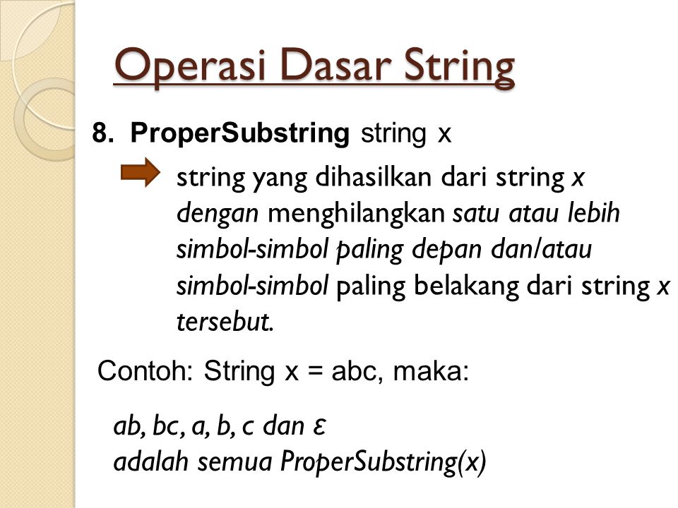 Operasi Dasar String ProperSubstring string x.