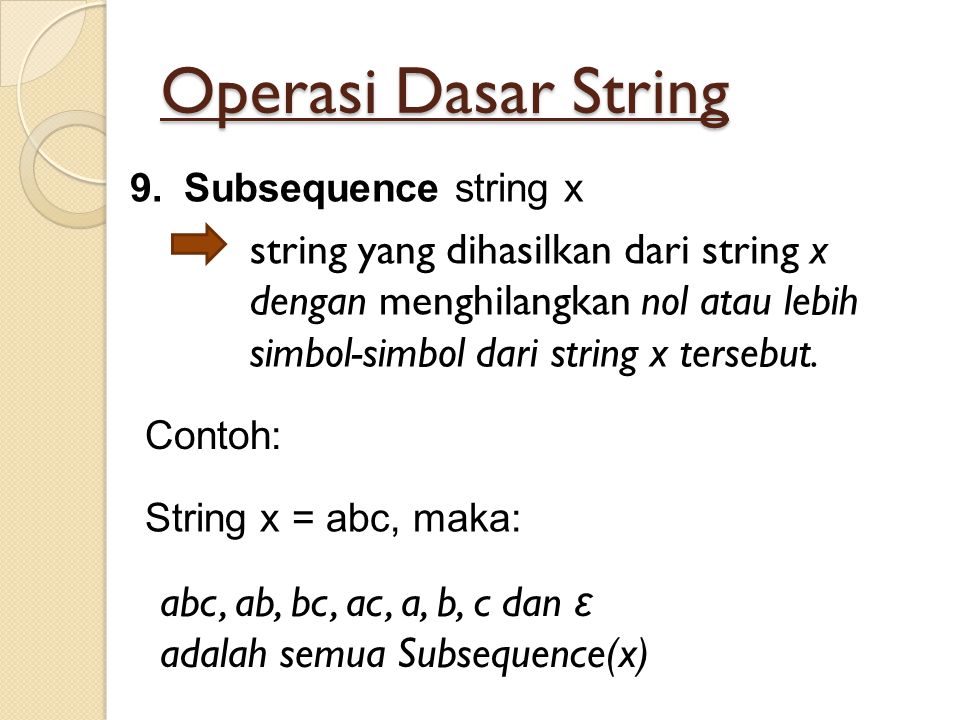 Operasi Dasar String Subsequence string x.