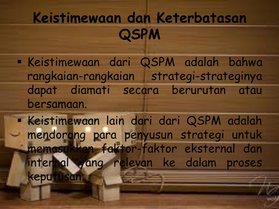 Keistimewaan dan Keterbatasan QSPM