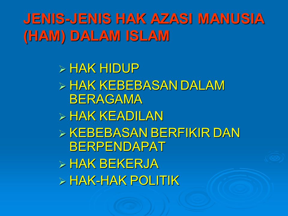 JENIS-JENIS HAK AZASI MANUSIA (HAM) DALAM ISLAM