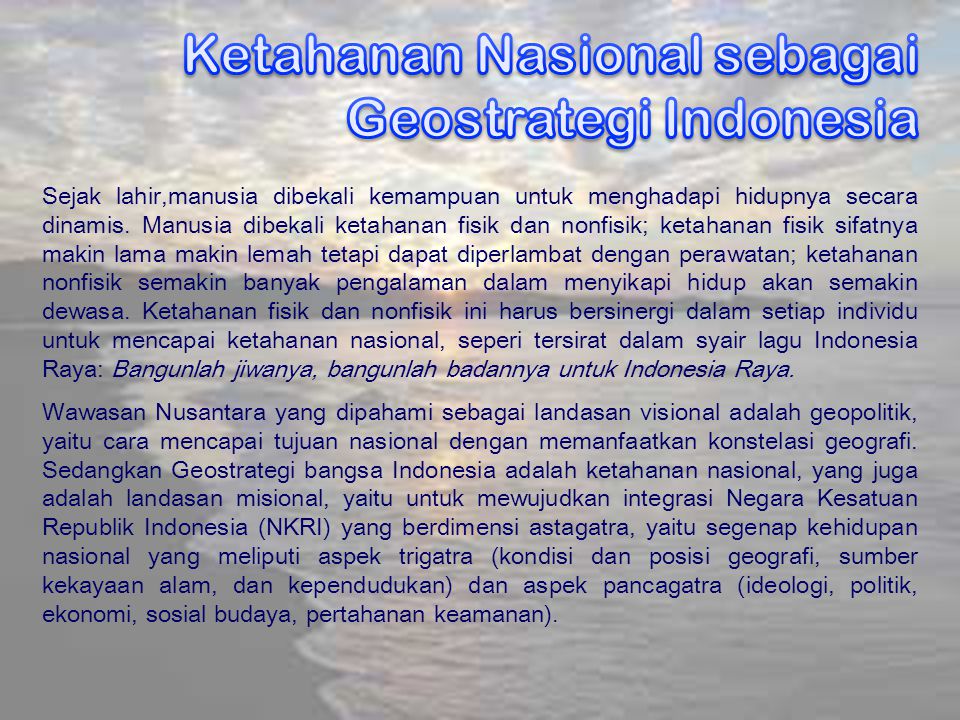 Ketahanan Nasional sebagai Geostrategi Indonesia
