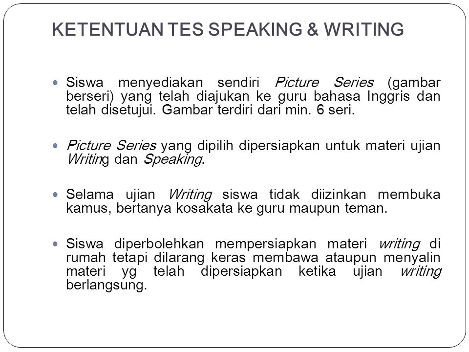 KETENTUAN TES SPEAKING & WRITING