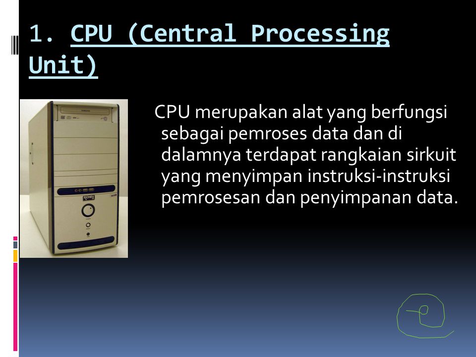 1. CPU (Central Processing Unit)
