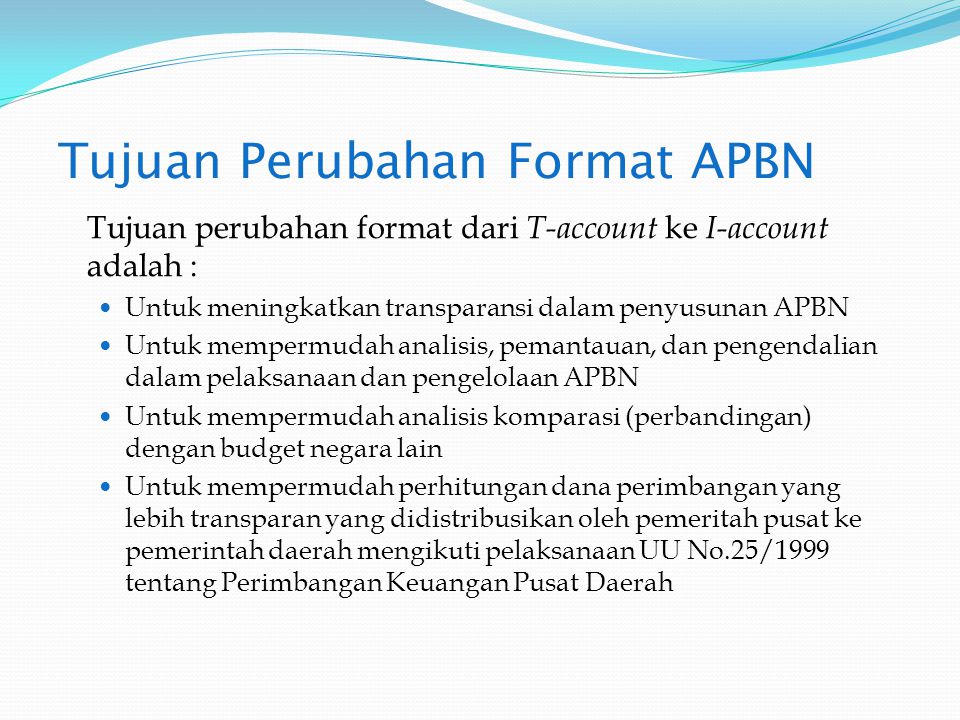 Tujuan Perubahan Format APBN