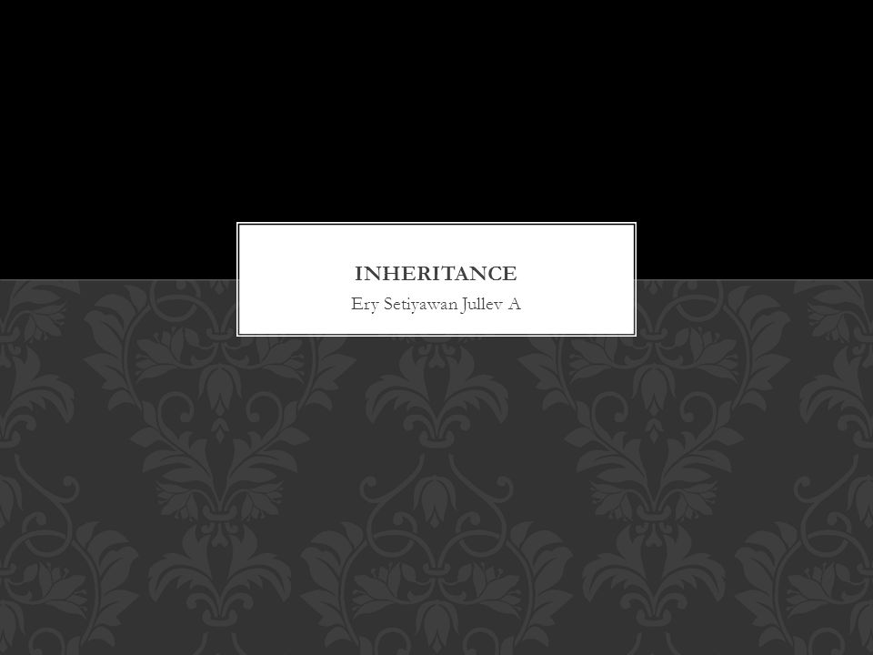 Inheritance Ery Setiyawan Jullev A