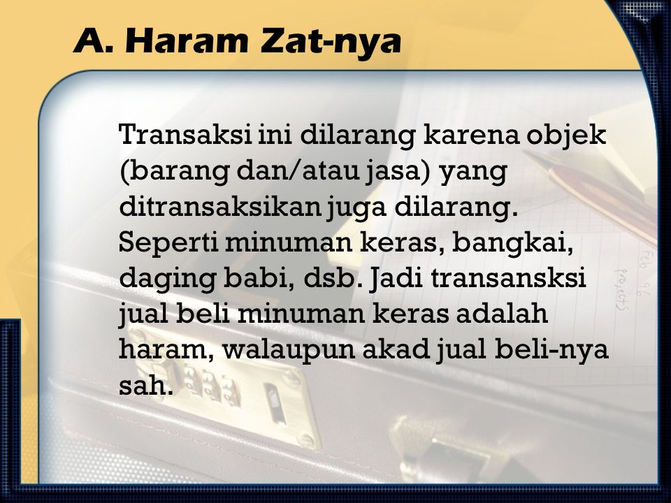 A. Haram Zat-nya