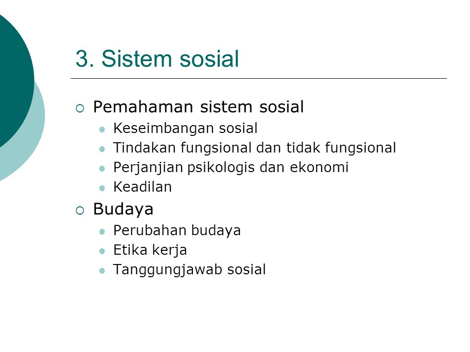 3. Sistem sosial Pemahaman sistem sosial Budaya Keseimbangan sosial