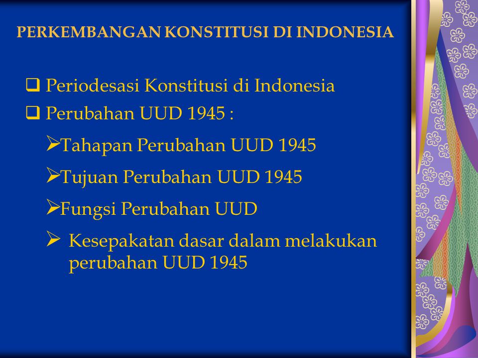 PERKEMBANGAN KONSTITUSI DI INDONESIA